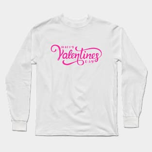 Happy Valentines Day Long Sleeve T-Shirt